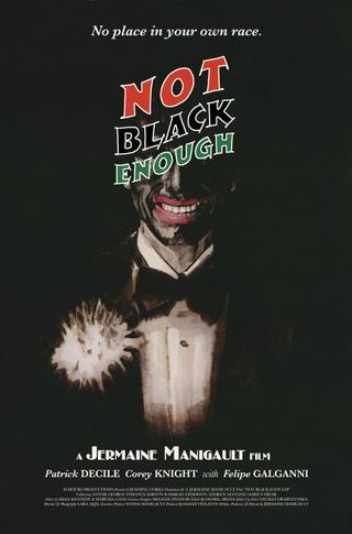 Not Black Enough poster