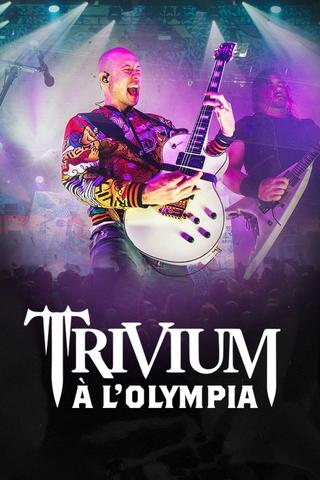 Trivium à l'Olympia poster