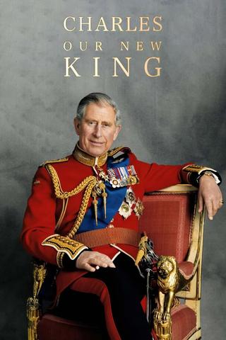 Charles: Our New King poster