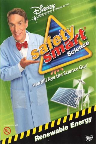 Safety Smart Science with Bill Nye the Science Guy: Renewable Energy poster