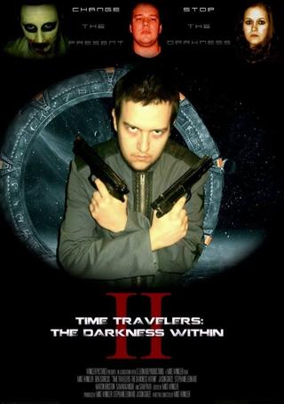 Time Travelers 2: The Darkness Within poster