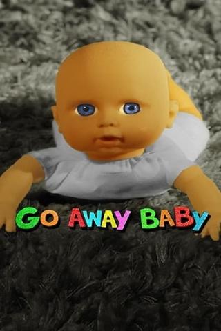 Go Away Baby poster