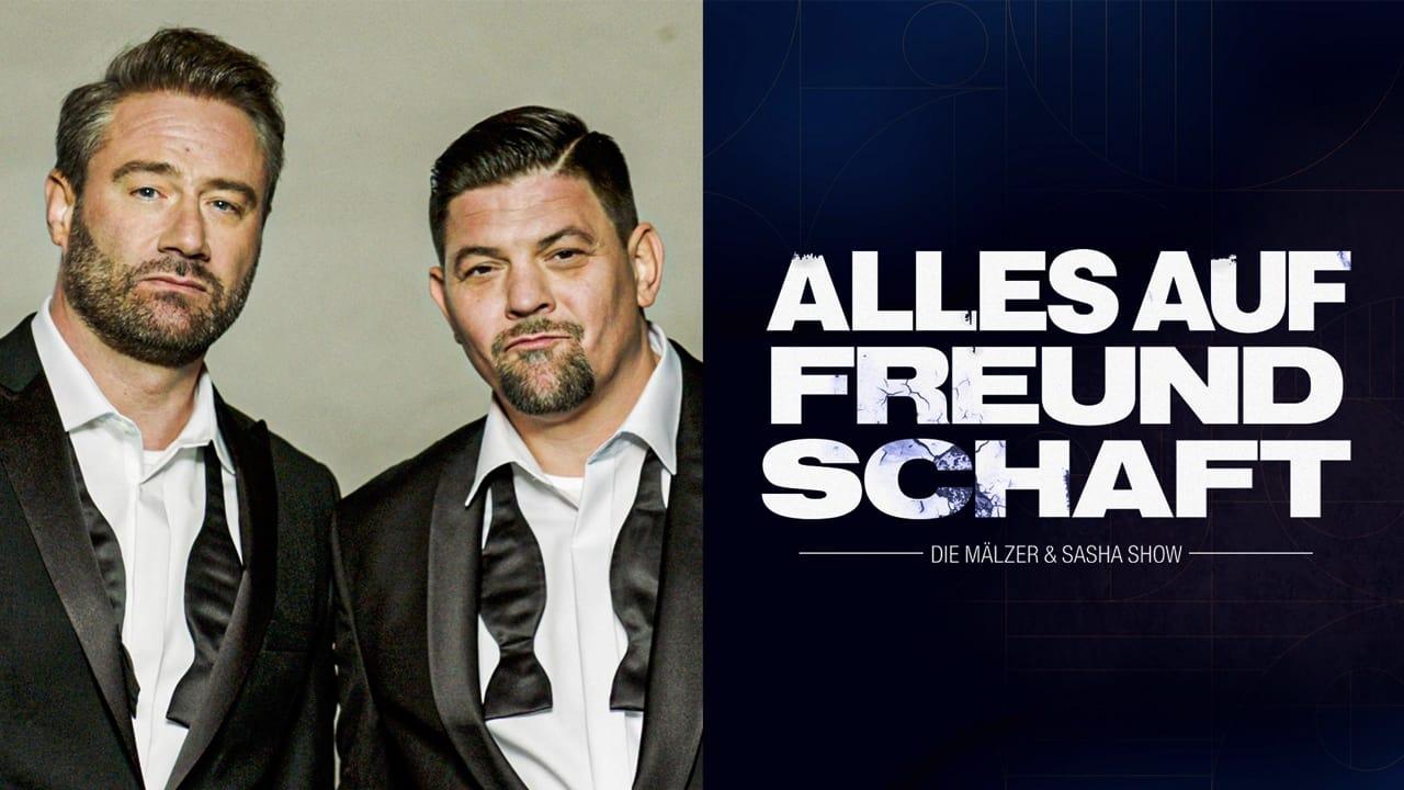 Alles auf Freundschaft – Die Mälzer & Sasha Show backdrop