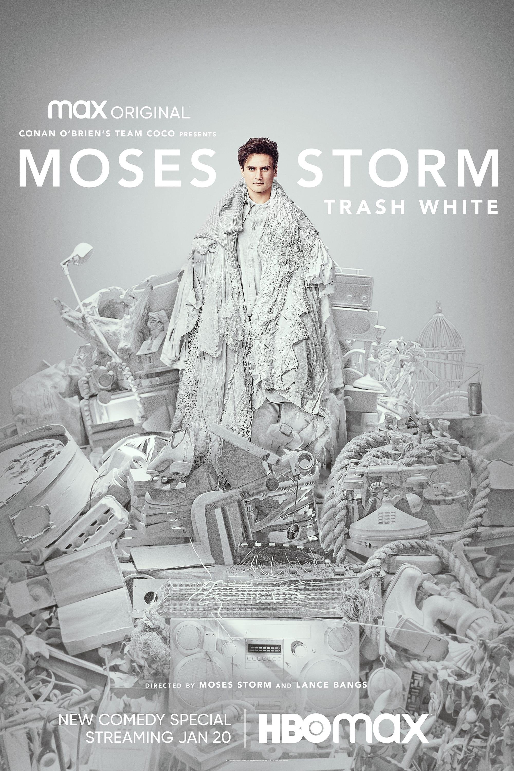 Moses Storm: Trash White poster