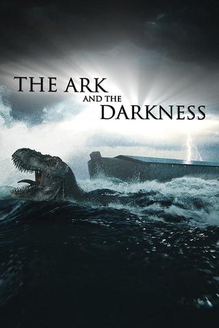 The Ark and the Darkness poster