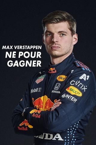 Max Verstappen, né pour gagner poster