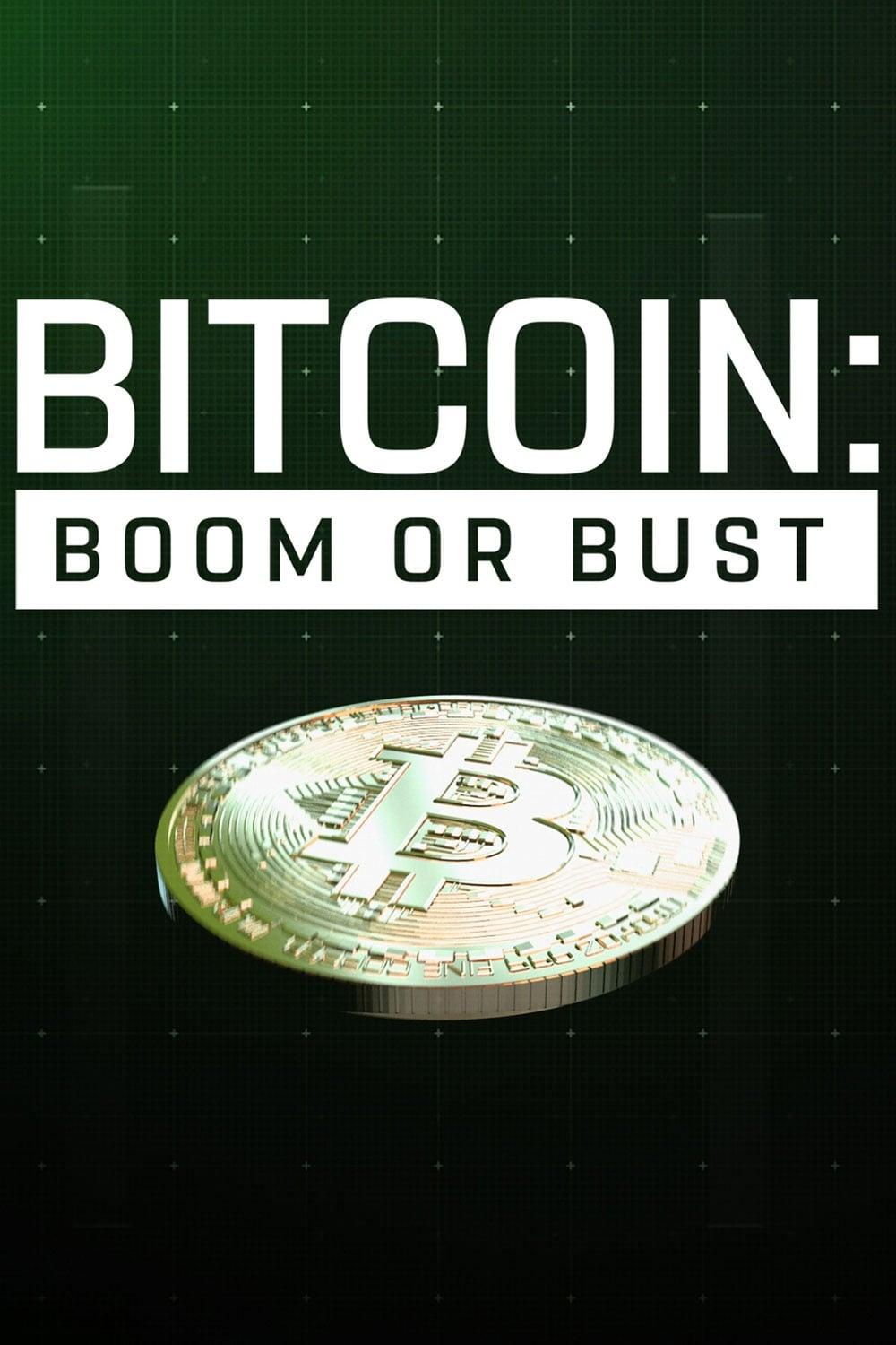 Bitcoin: Boom or Bust poster