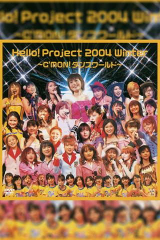 Hello! Project 2004 Winter ~C'MON! Dance World~ poster