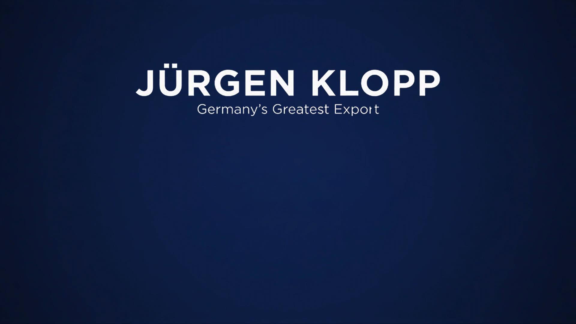 Jürgen Klopp: Germany's Greatest Export backdrop