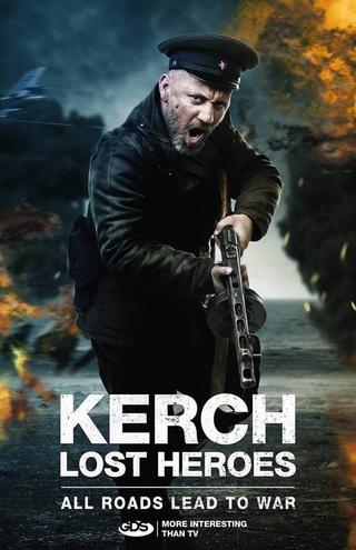 Kerch: Lost Heroes poster