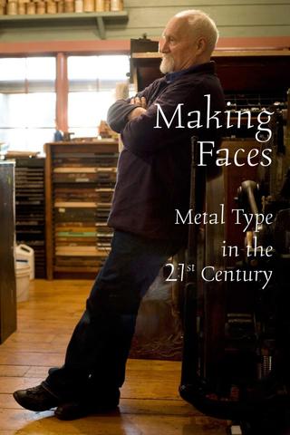 Making Faces: Metal Type in the 21st Century poster