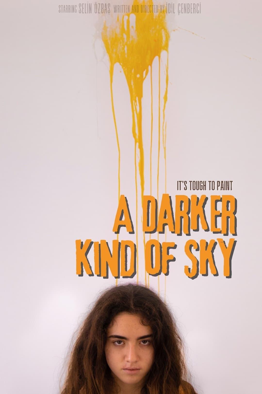 It's Tough to Paint a Darker Kind of Sky poster