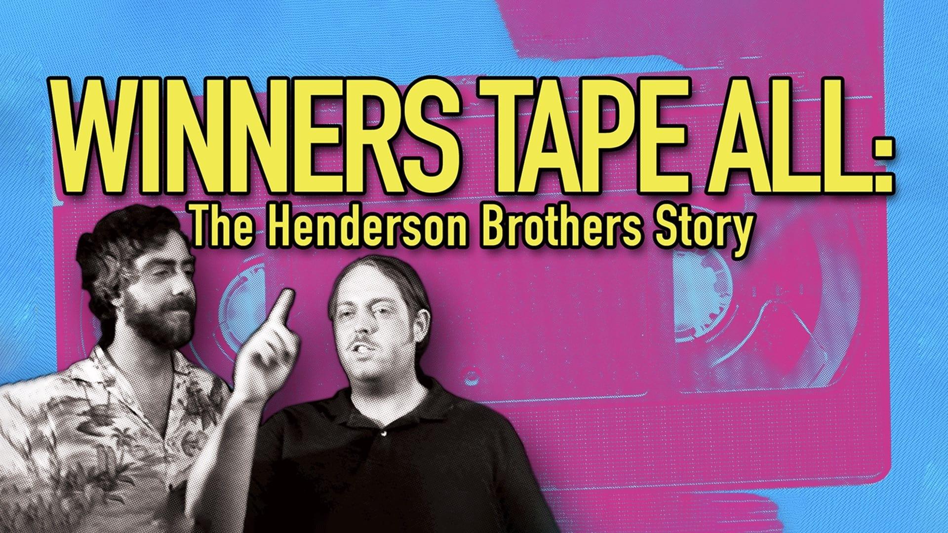 Winners Tape All: The Henderson Brothers Story backdrop