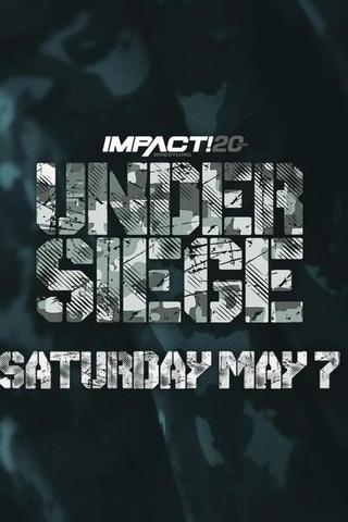 IMPACT Wrestling: Under Siege poster