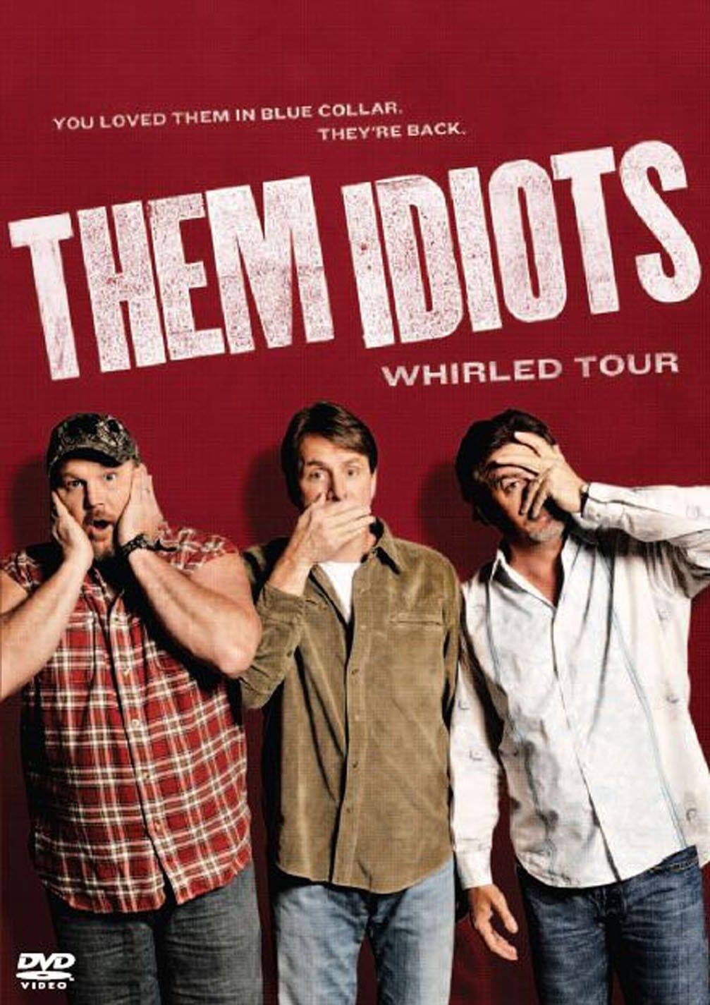 Them Idiots: Whirled Tour poster