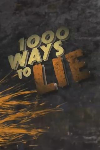 1000 Ways to Lie poster