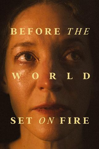 Before the World Set on Fire poster