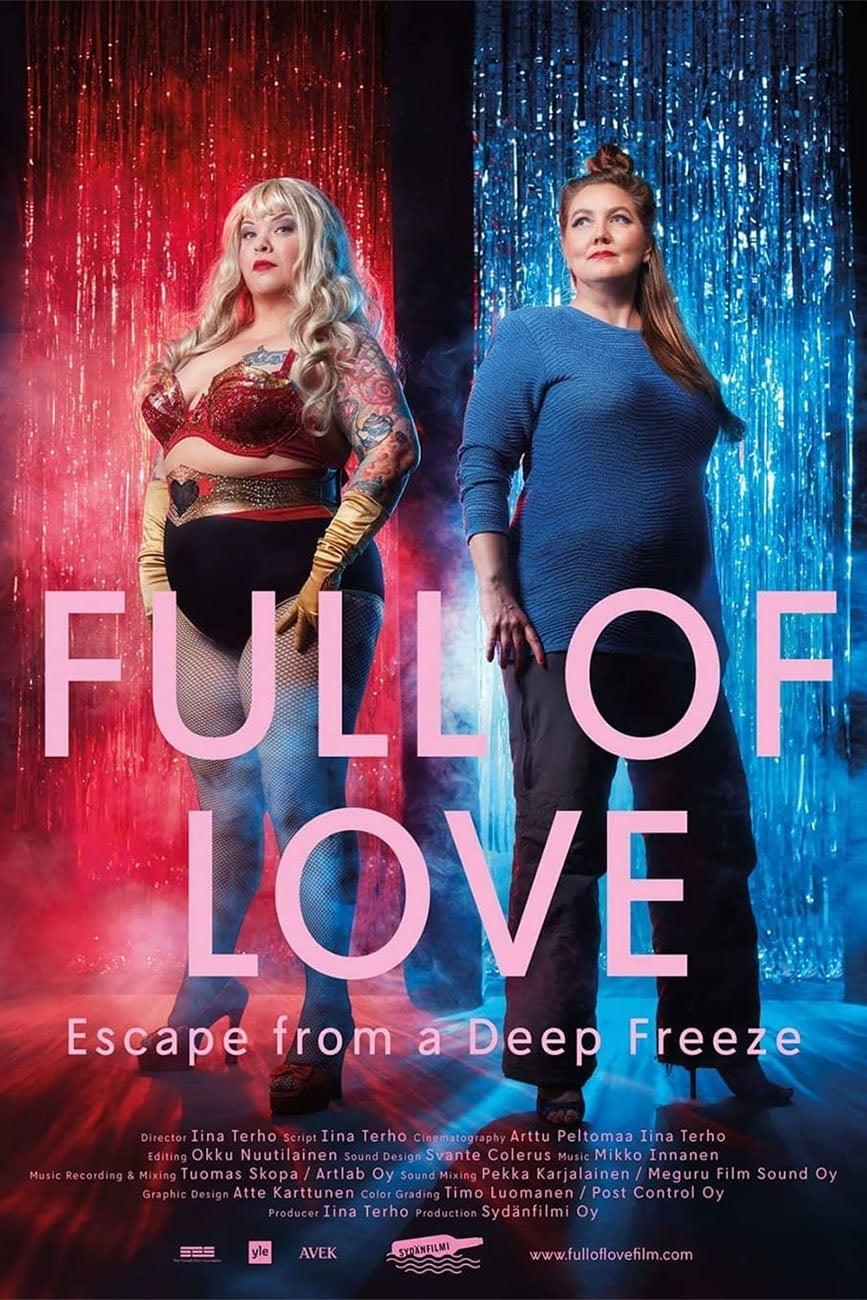 Full of Love - Escape from a Deep Freeze poster