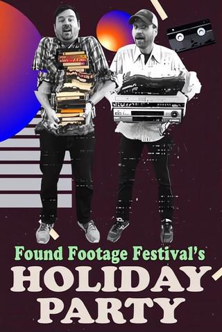 Found Footage Festival: Holiday Party poster