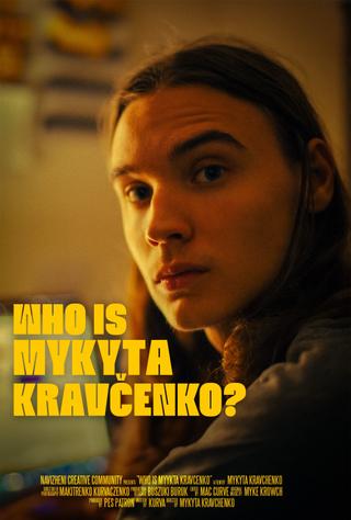 Who Is Mykyta Kravčenko? poster