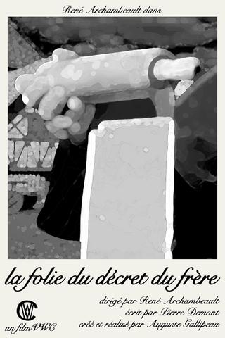 La Folie du Décret du Frère poster