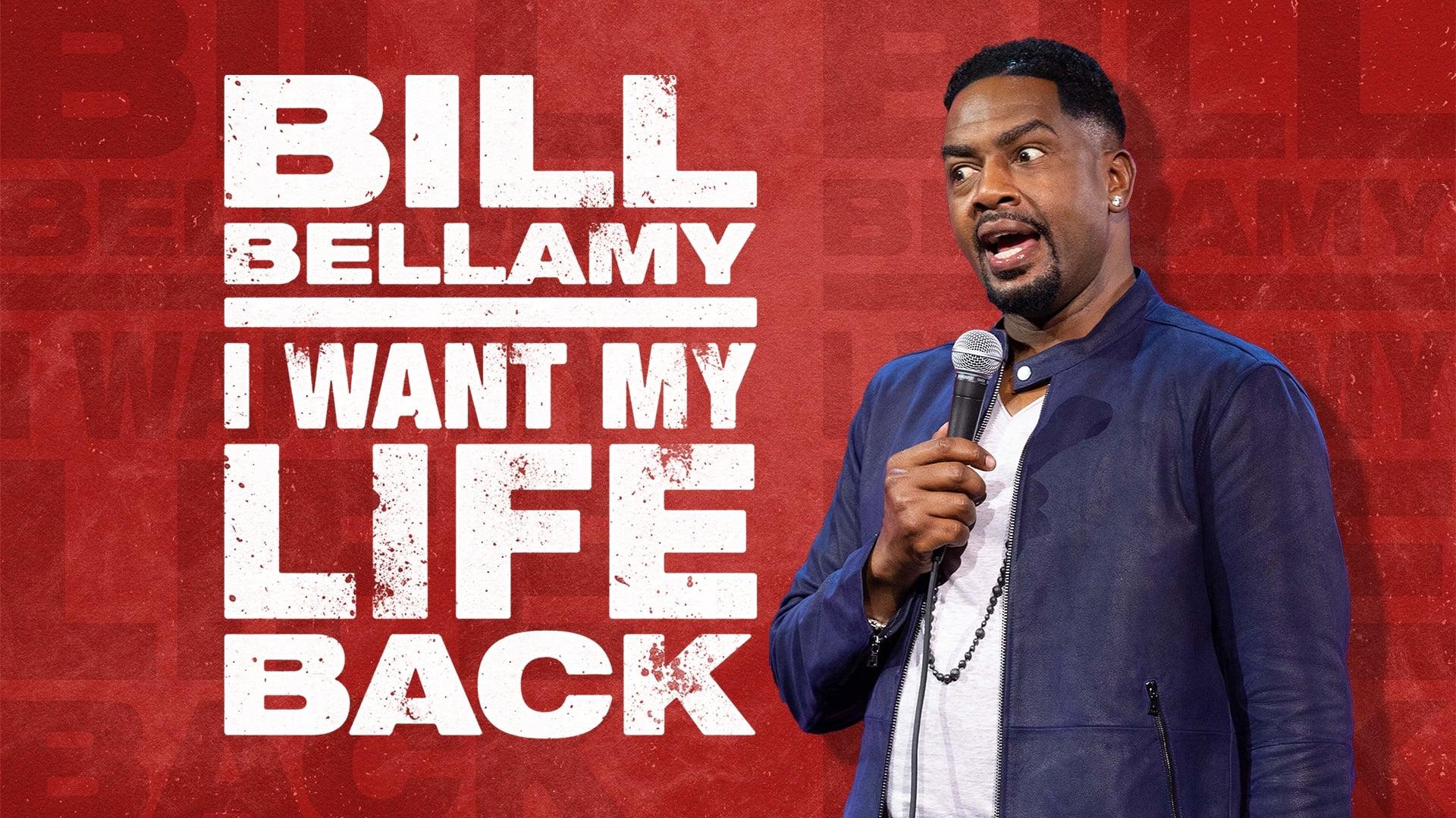 Bill Bellamy: I Want My Life Back backdrop