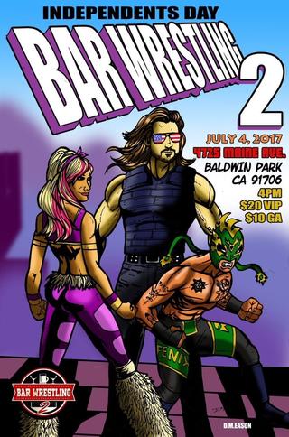 Bar Wrestling 2: Independents Day poster