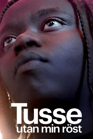 Tusse: Without my voice poster