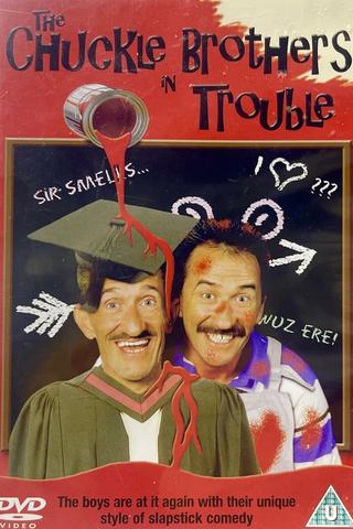 The Chuckle Brothers in Trouble poster