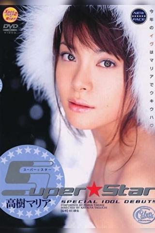 Super Star Maria Takagi poster