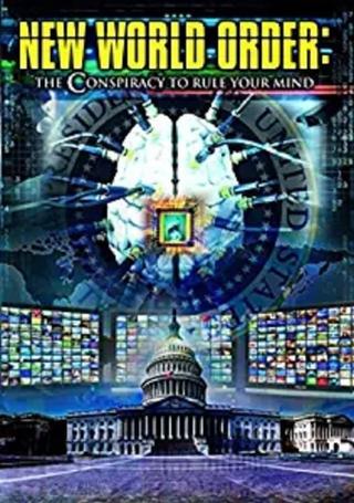New World Order: The Conspiracy to Rule Your Mind poster