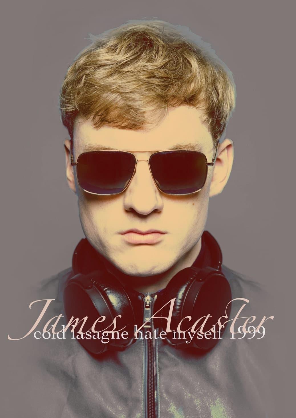 James Acaster: Cold Lasagne Hate Myself 1999 poster