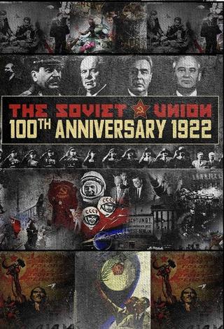 The Soviet Union: 100th Anniversary 1922 poster