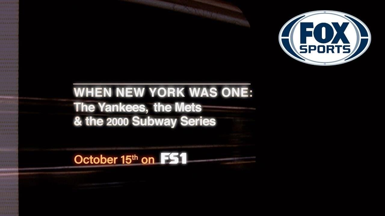 When New York Was One: The Yankees, the Mets & The 2000 Subway Series backdrop