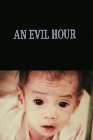 An Evil Hour poster
