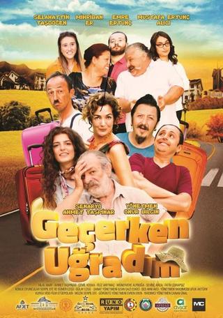 Geçerken Uğradım poster