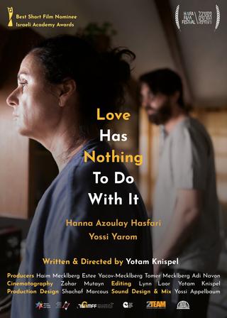 Love Has Nothing to Do with It poster