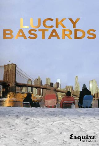 Lucky Bastards poster