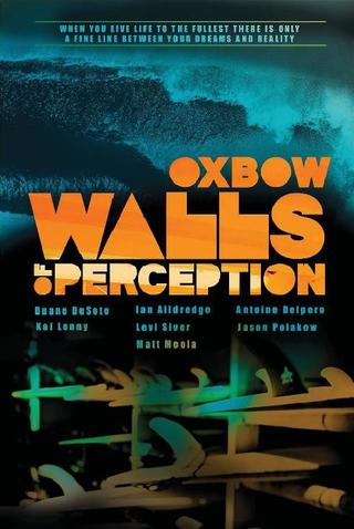 Oxbow Walls Of Perception poster