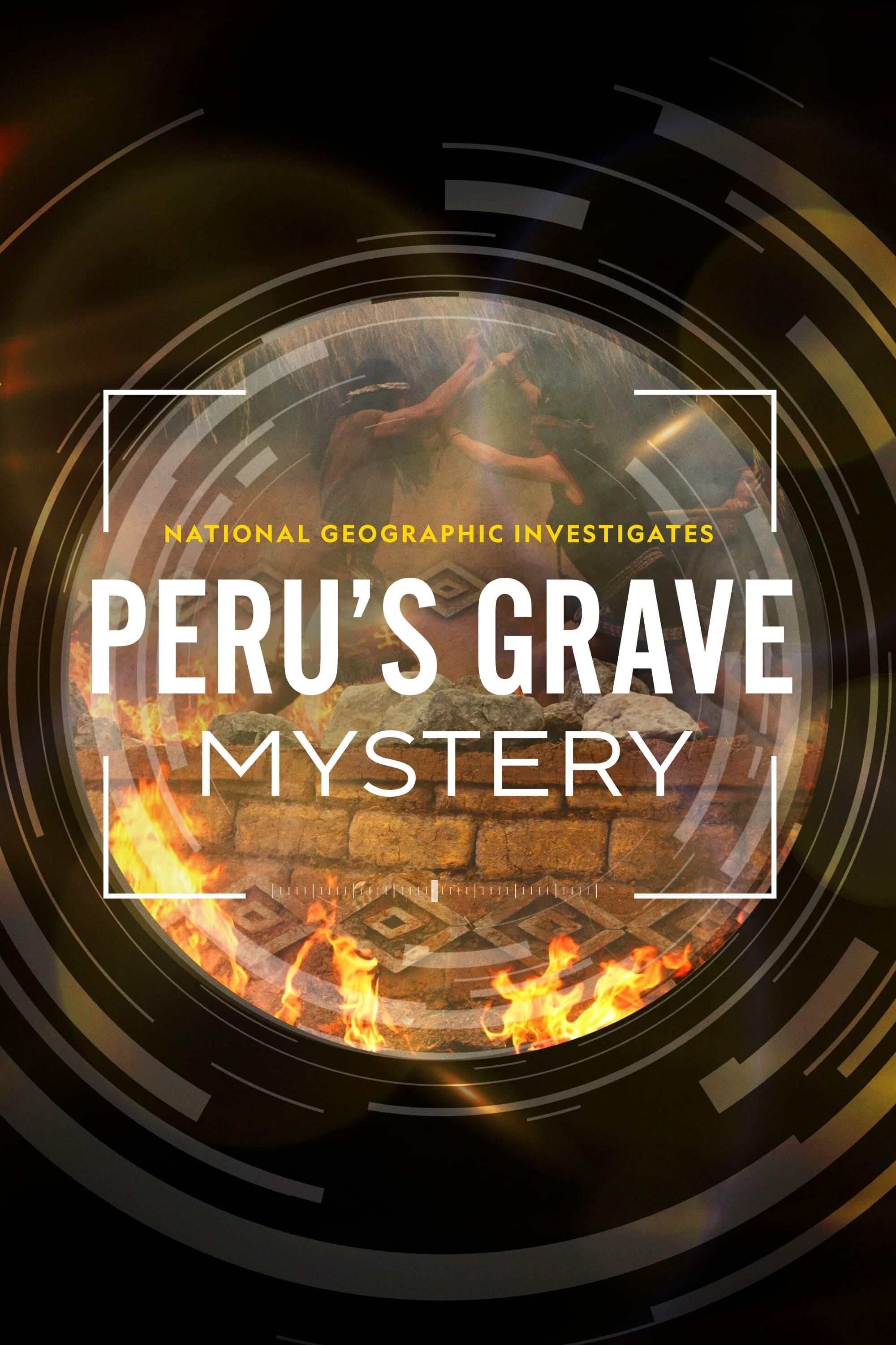 National Geographic Investigates - Peru's Mass Grave: The Ghosts of Kuélap poster