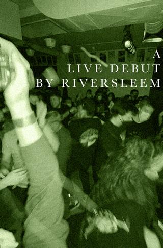 A Live Debut by Riversleem poster