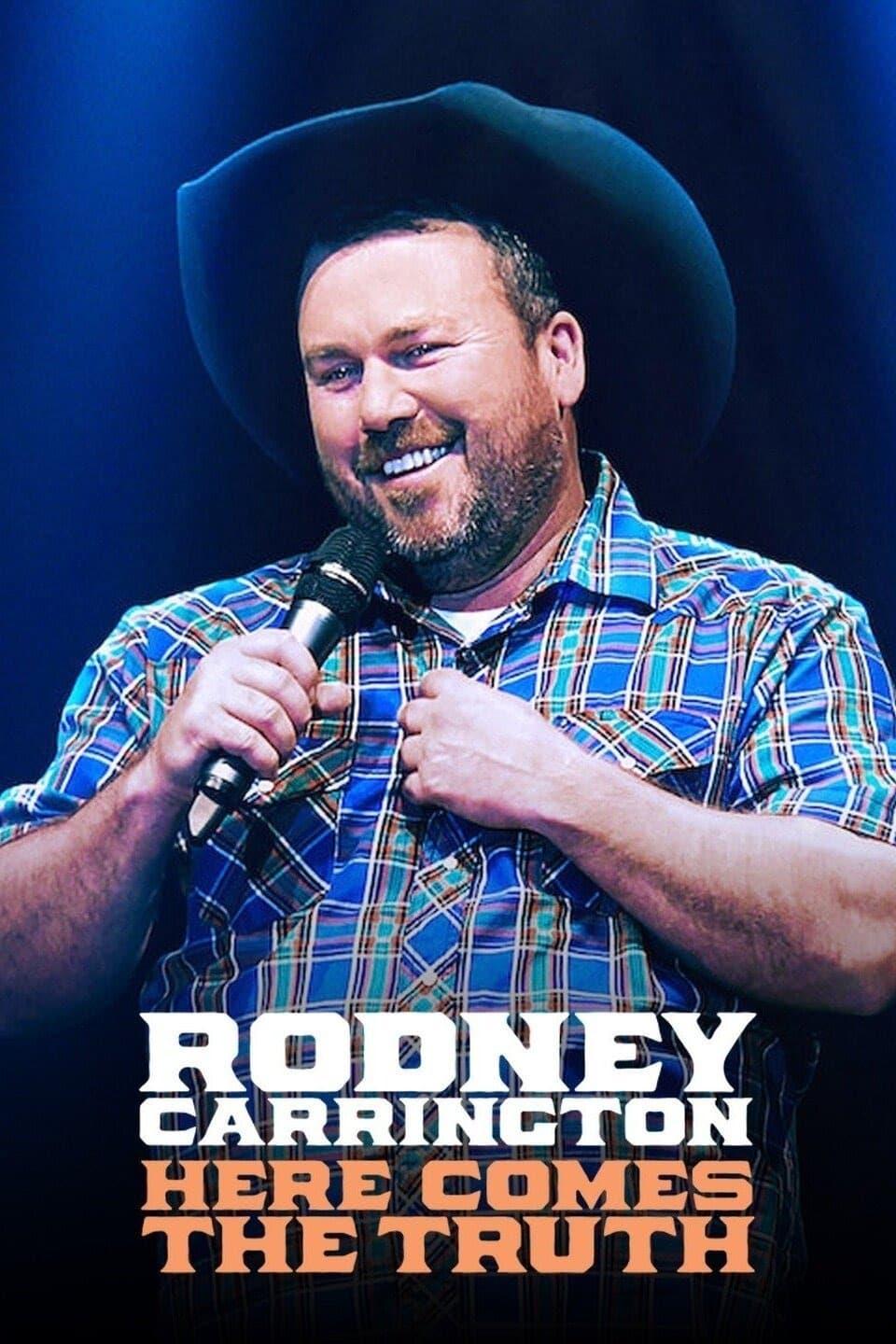 Rodney Carrington: Here Comes the Truth poster