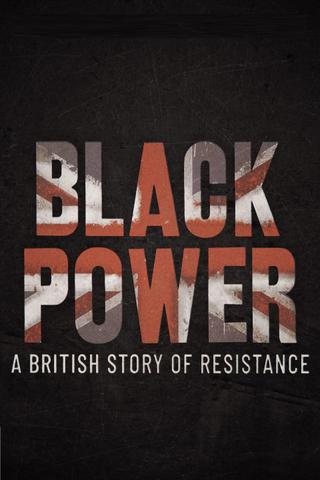 Black Power: A British Story of Resistance poster