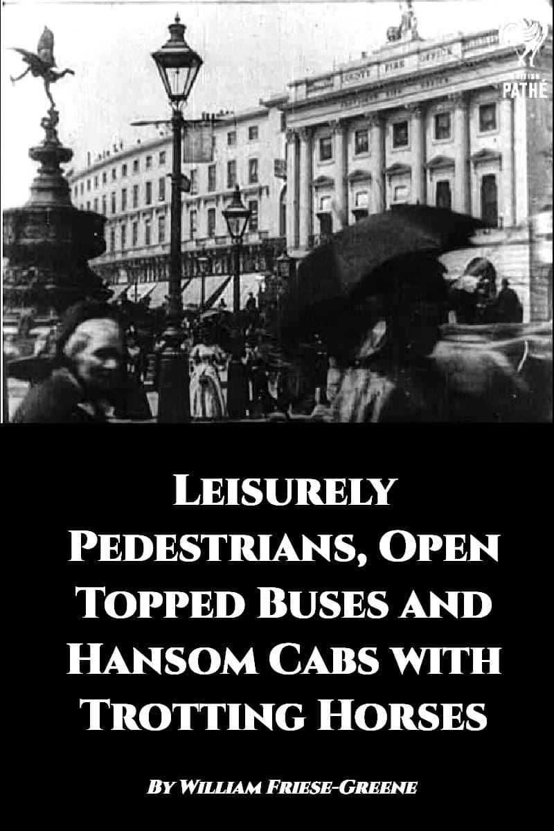 Leisurely Pedestrians, Open Topped Buses and Hansom Cabs with Trotting Horses poster