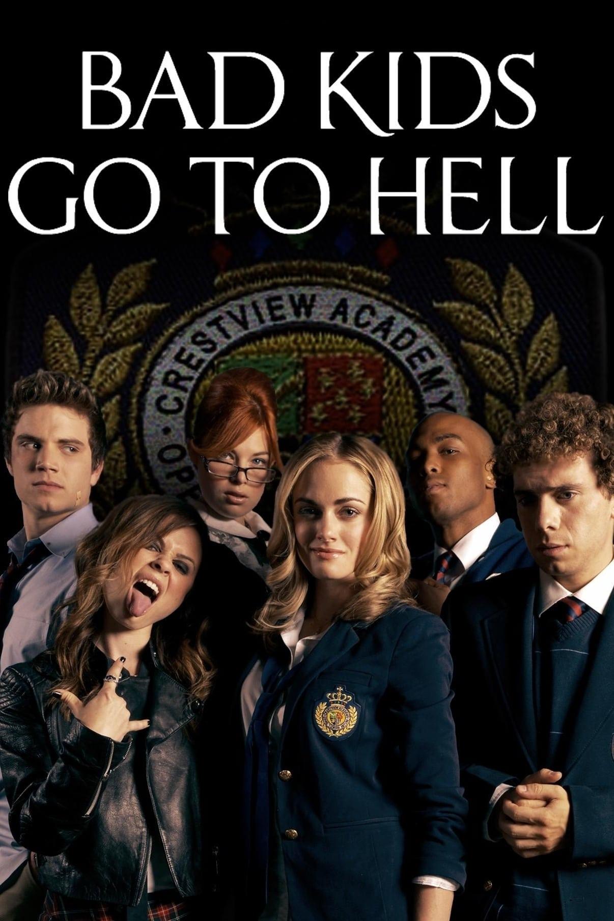 Bad Kids Go To Hell poster