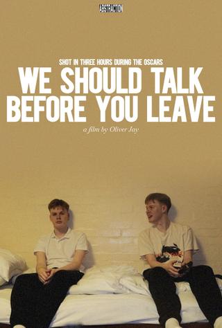 We Should Talk Before You Leave poster