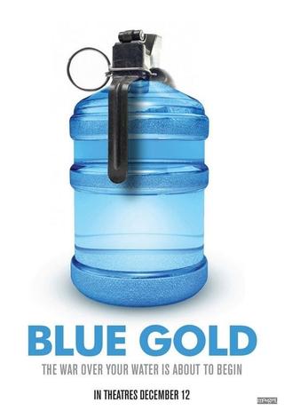 Blue Gold: World Water Wars poster