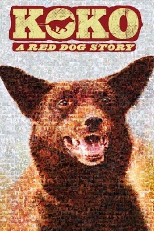Koko: A Red Dog Story poster