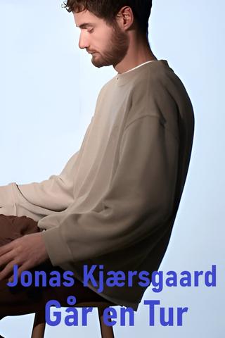 Jonas Kjærsgaard: Går en Tur poster