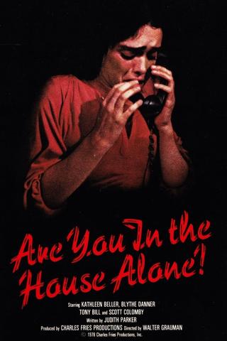 Are You in the House Alone? poster